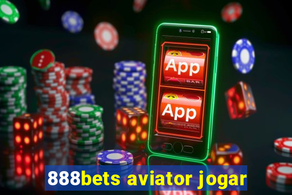 888bets aviator jogar